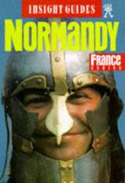 Cover of: Normandy by edited by Roger Williams ; photography by Lyle Lawson ; editorial director, Brian Bell.