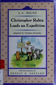 Cover of: Christopher Robin leads an expedition by Stephen Krensky