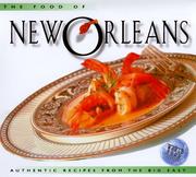 Cover of: The food of New Orleans: authentic recipes from the Big Easy