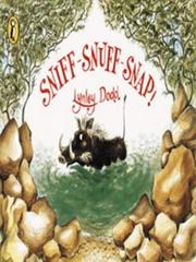 Cover of: Sniff-snuff-snap!