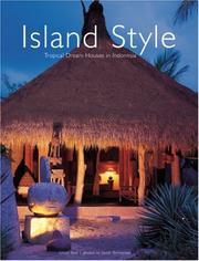 Cover of: Island style: tropical dream houses in Indonesia