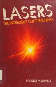 Cover of: Lasers: the incredible light machines