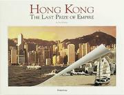 Cover of: Hong Kong: The Last Prize of Empire