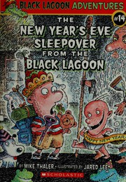 The New Year's Eve sleepover from the black lagoon by Mike Thaler