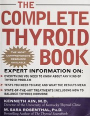Cover of: The Complete Thyroid Book by Kenneth Ain, M. Sara Rosenthal