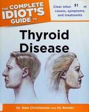 Cover of: The complete idiot's guide to thyroid disease