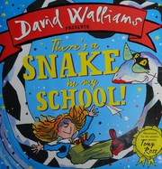 Cover of: There's a Snake in My School!