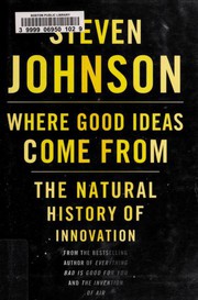 Cover of: Where good ideas come from : the natural history of innovation