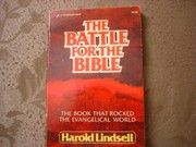 The Battle for the Bible by Harold Lindsell
