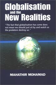 Cover of: Globalisation and the new realities by Mahathir bin Mohamad