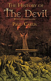 Cover of: The history of the devil by Paul Carus