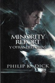 Cover of: Minority Report y otras historias