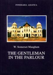 Cover of: The Gentleman in the Parlour (Itineraria Asiatica: Burma)