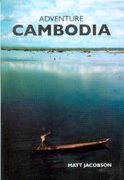 Cover of: Adventure Cambodia: An Explorer's Travel Guide