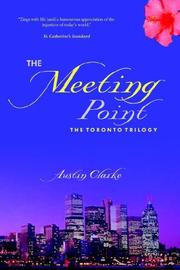 Cover of: The Meeting Point: The Toronto Trilogy