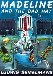 Madeline and the bad hat by Ludwig Bemelmans