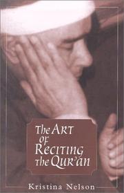 The art of reciting the Qur'an by Kristina Nelson