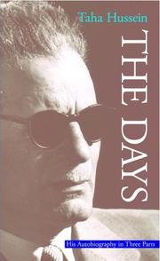 Cover of: The Days : His Autobiography in Three Parts (Modern Arabic Writing)