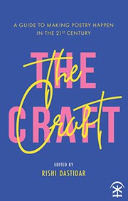 Cover of: Craft: A Guide to Making Poetry Happen in the 21st Century