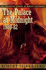 Cover of: The Palace at Midnight by Robert Silverberg