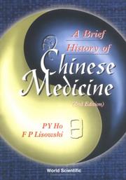 Cover of: A Brief History of Chinese Medicine and Its Influence by Ho, Peng Yoke, F. P. Lisowski