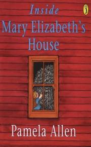 Cover of: Inside Mary Elizabeth's House by Pamela Allen