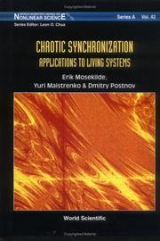 Cover of: Chaotic synchronization: applications to living systems