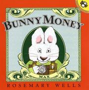 Cover of: Bunny Money (Wells, Rosemary. Max and Ruby Book.)