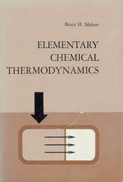 Cover of: Elementary chemical thermodynamics. by Bruce H. Mahan