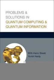 Cover of: Problems & Solutions in Quantum Computing & Quantum Information
