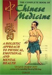 Cover of: The Complete Book of Chinese Medicine: A Holistic Approach to Physical, Emotional and Mental Health