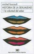 Cover of: La Voluntad de Saber (Historia de la Sexualidad) by Michel Foucault