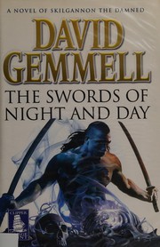 Cover of: The swords of night and day. by David A. Gemmell