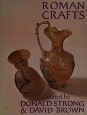 Roman crafts by Donald Emrys Strong, David Brown