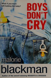 Boys don't cry by Malorie Blackman