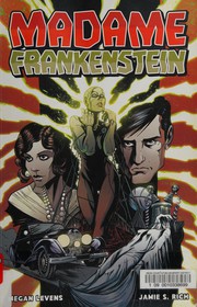 Cover of: Madame Frankenstein: or the feminine monstrosity