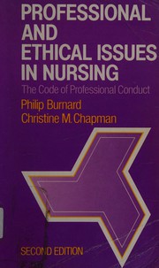 Professional and Ethical Issues in Nursing by Philip Burnard
