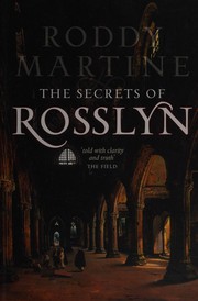 The secrets of Rosslyn by Roderick Martine