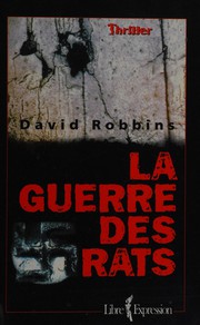La guerre des rats by Robbins, David L.