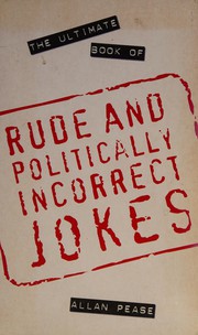 Cover of: Ultimate Book of Rude and Politically Incorrect Jokes
