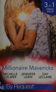 Cover of: Millionaire Mavericks: Oilman's Baby Bargain / Maverick's Virgin Mistress / Lone Star Seduction