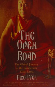 Cover of: Open Road: The Global Journey of the Fourteenth Dalai Lama