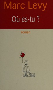 Cover of: Où es-tu?: roman
