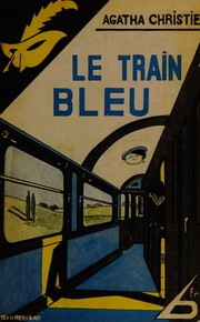 Cover of: Le train bleu by Agatha Christie