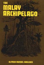 Cover of: The Malay Archipelago by Alfred Russel Wallace