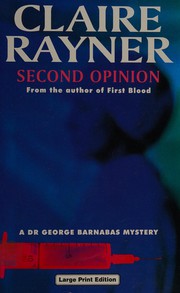 Cover of: Second Opinion: A Dr George Barnabas Mystery (Charnwood Library)