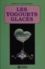 Cover of: Les yogourts glacés