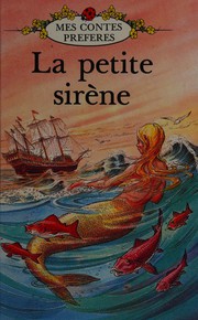 La Petite Sirene (French Well Loved Tales) by Hans Christian Andersen, Yayoi Kusama, Bernadette Watts
