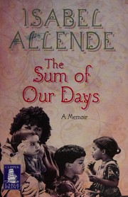 Cover of: The sum of our days by Isabel Allende