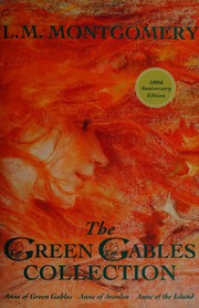 The Green Gables collection by Lucy Maud Montgomery